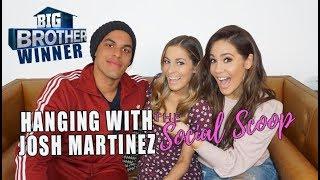 Big Brother WINNER Josh Martinez | The Social Scoop Ep. 2