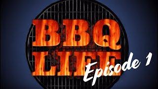 BBQ Life Episode 1