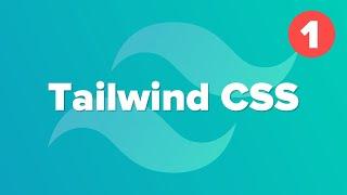 Tailwind CSS -1 / Giriş (Kurulum, JIT, Purge, Örnek Kullanım)