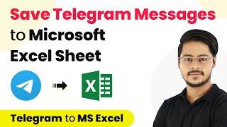 How to Save Telegram Messages to Microsoft Excel Sheet - Telegram MS Excel Automation
