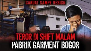 SHIFT MALAM KOK GINI BANGETT ?? PABRIK GARMENT ANGKER DI BOGOR