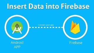 How to connect android with Firebase database |  Insert data into Firebase database in android