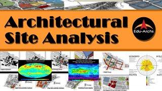 A Complete Beginner's Guide to Architectural Site Analysis