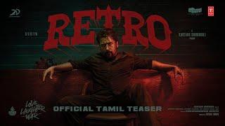 Retro - Teaser ( Tamil )  | Suriya | Pooja Hegde | Karthik Subbaraj | Santhosh Narayanan