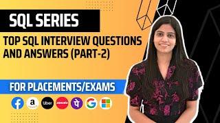 Top SQL Interview Questions and Answers | LeetCode | Ace Your SQL Job Interview | Placements | Jobs