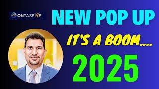 #ONPASSIVE ll NEW POPUP IN OES ll IT'S BOOM 2025 ll @AshMufarehUSA