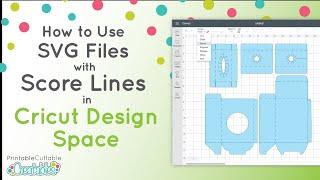 How to Use SVG Files with Solid & Dashed Score Lines in Cricut Design Space