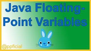 Java Floating Point Numbers - float and double - Java Tutorial - Appficial