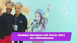 Putri Ariani - Opening Peparnas XVI Papua 2021 All Performance @putriarianiofficial