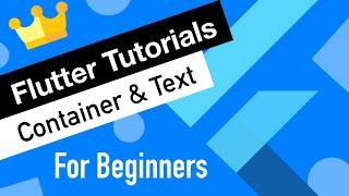 Flutter Tutorial for Beginners #3 Container Widget & Text Widget
