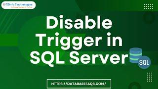 How to Disable Trigger in SQL Server | SQL Server Disable Trigger