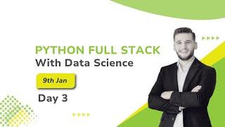 Python Fullstack & Data Science | Day 3 Part 1| 9th Jan 2025 | FirstBit Solutions