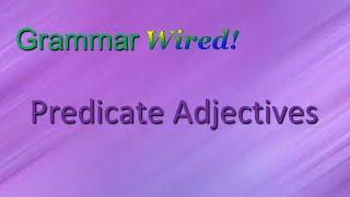 Predicate Adjectives HS Part 5-2