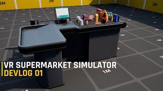 VR Supermarket Simulator - Unreal Engine 5 - Devlog 01