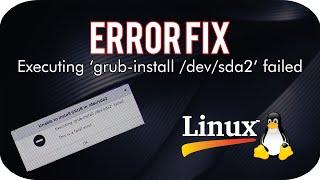 FIX: Executing 'grub-install /dev/sda' failed. | Linux Installation (UEFI Mode)