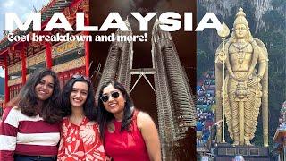 Kerala to Malaysia Travel Guide! Cost, Stay, Flights, Visa, and much more!  5D4N