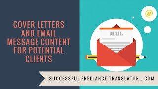 Cover Letters and Email Message Content for Potential Clients.