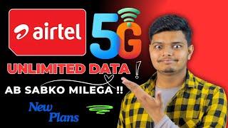 Airtel's Big Announcement: Unlimited 5G Data for All?