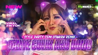 DJ TANTE CULIK AKU DONG | VIRAL TIKTOK STYLE PARTY X OTNAIRA REMIX YANG KALIAN CARI | FREE FLM