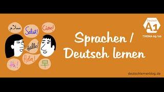 Deutsch lernen - Deutschkurs A1 - Thema 05/20: Sprachen - Deutsch lernen