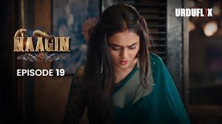 Naagin Drama Serial | Season 6 | Full Episode 19 | Best Drama 2024