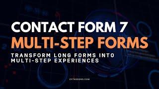 How to create a Multi-Step form with Contact Form 7 | Step-by-Step Guide | Free WordPress Plugin