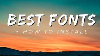 Best Free Fonts in 2022 - How To Install custom fonts in 2023