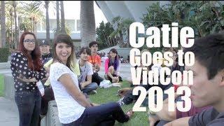 Catie Goes to VidCon 2013