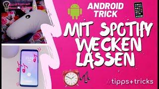 Android-Tipp: Spotify als Wecker