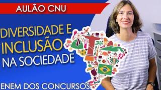 DIVERSIDADE E INCLUSÃO NA SOCIEDADE: gênero, étnico-racial, cultural e outras