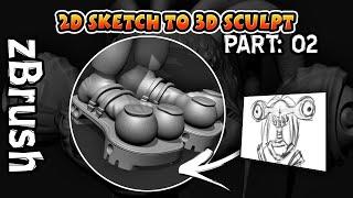 Part 2: 2D Sketching to 3D Sculpting (zBrush Tutorial)