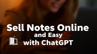 Earn Money as a Student: Create & Sell Notes with ChatGPT!