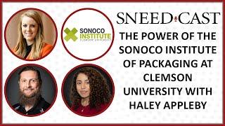 SNEED-CAST 36: Educating The Future of Packaging with Haley Appleby