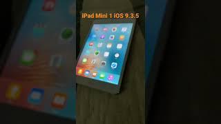 iPad Mini 1 iOS 9.3.5