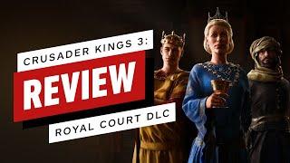 Crusader Kings 3: Royal Court DLC Review