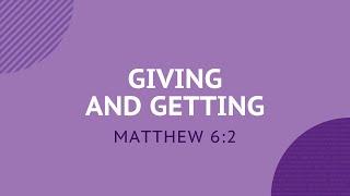 Giving and Getting - Daily Devotion