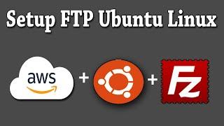 How To Setting Up an FTP Ubuntu Linux in Amazon EC2 Instance