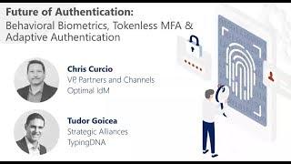 The Future of Authentication: Behavioral Biometrics, Tokenless MFA & Adaptive Authentication