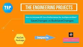 How to Increase EF Core Performance for Saving Multiple Entities? | SaveChanges vs BulkSaveChanges