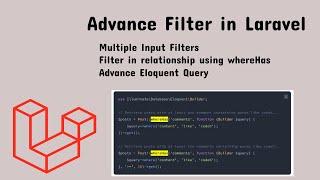 Laravel Advance Filter |  Multiple Filters | whereHas filter using Relatioship | Eloquent Query