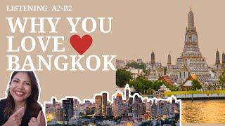 Learn Thai l listening l Why you love Bangkok 