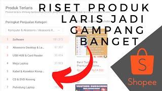 Riset Produk Laris Di Marketplace Shopee Jadi Gampang Pakai Fitur Ini