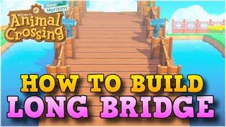 *NEW* Long Bridge Design Guide (Animal Crossing New Horizon Building Time Lapse)