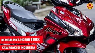 KAWASAKI KEMBALI HIDUPKAN MOTOR BEBEK SPORT ALA NINJA DI INDONESIA