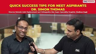 Dr. Simon Thomas NEET Success Tips: Health, Study Habits, and AI in Healthcare | #VMCMedical