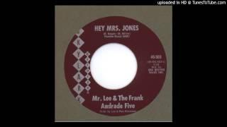 Mr. Lee & the Frank Andrade 5 - Hey Mrs. Jones - 1964