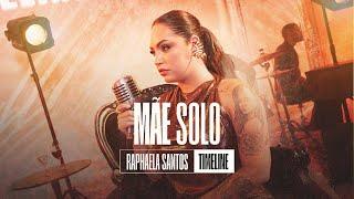 Mãe Solo - Raphaela Santos ( EP Time-Line )