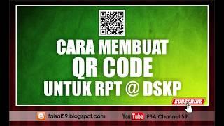 Toturial Cara Membuat QR CODE untuk RPT & DSKP