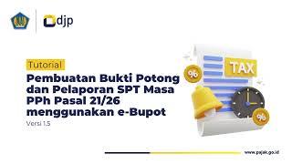 Cara Mudah: Buat Bukti Potong dan Lapor SPT Masa PPh 21/26 dengan e-Bupot (Tutorial Lengkap)