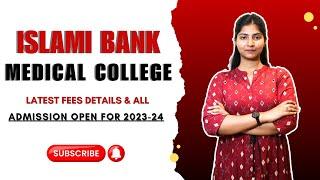 Islami Bank Medical College II Admission is open for 2023-24.